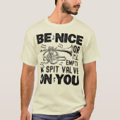 Sei nett oder ich leere meinen Spit Valve Cornet L T-Shirt (Vorderseite)