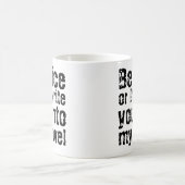Sei nett oder ich schreibe dir in meine neueste Ta Kaffeetasse (Mittel)