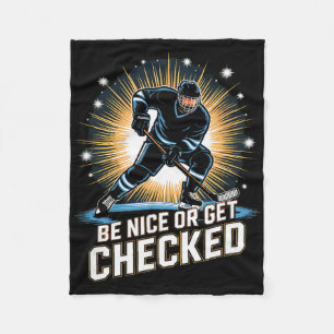 Sei nett oder werde überprüft Eishockeyspieler Fleecedecke