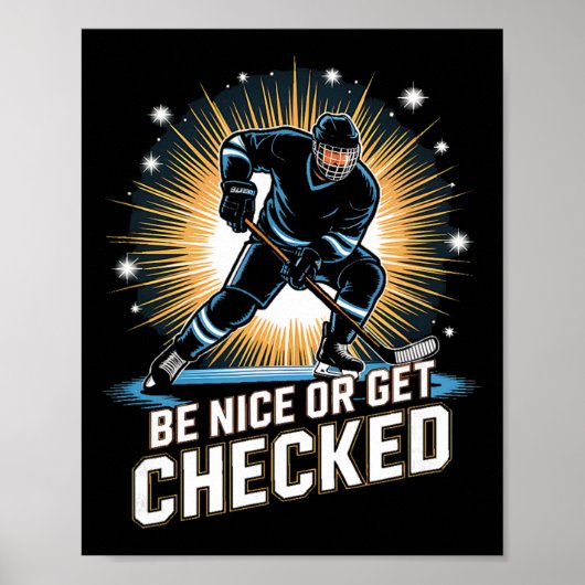 Sei nett oder werde überprüft Eishockeyspieler Poster (Vorne)