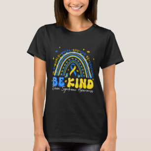 Sei nett Regenbogen Down-Syndrom Bewusstsein Lehre T-Shirt