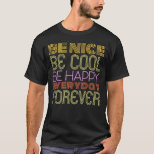 Sei nett, sei Cool, sei sarkastisch - sonniger T - T-Shirt