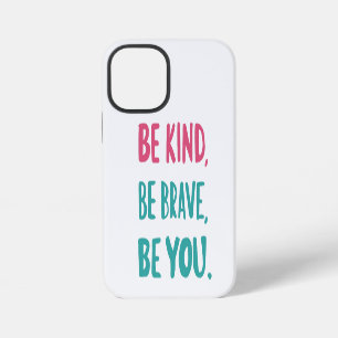 sei nett sei mutig sei du, inspirierende Zitate iPhone 12 Mini Hülle