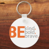 Sei nett, sei mutig, sei tapfer schlüsselanhänger (Vorderseite)