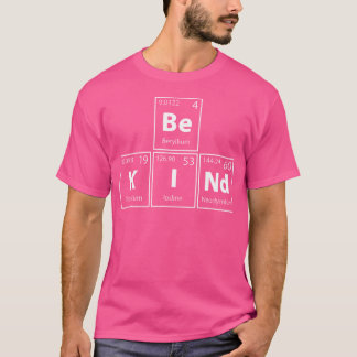 Sei nett (Sei-N-E-T-T) Periodensystem Elemente Vol T-Shirt