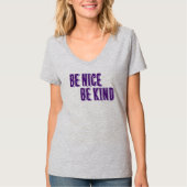 Sei nett, sei netter T - Shirt (Vorderseite)