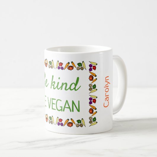 Sei nett, sei VEGAN. Ihr Name, personalisiert Kaffeetasse (VorderseiteRechts)