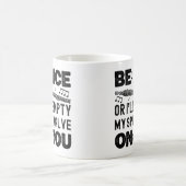Sei nett, sonst leere ich mein Spit Valve Flageole Kaffeetasse (Mittel)