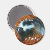 Sei nett, sonst stink ich ja!-magnet magnet (Vorderseite/Rückseite)