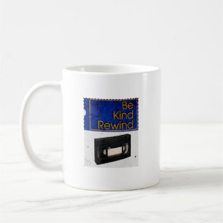 Sei nett, spule VHS Retro zurück Kaffeetasse