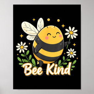 Sei nett, süße Biene Cartoon-Blumen-Öko-Bewusstsei Poster