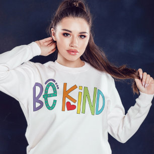 Sei nett Sweatshirt – Positive Vibes Motivierend