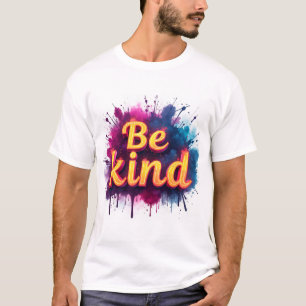 Sei nett T-Shirt