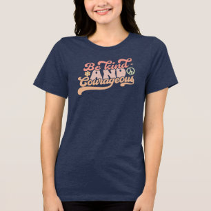 Sei nett und mitreißend Tri-Blend shirt