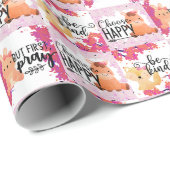 Sei nett; wähle Glück, aber bete, das Papier zu ze Geschenkpapier (Rolleneckpunkt)