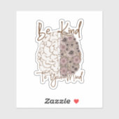 Sei nett zu deinem Geist Aufkleber (Blatt)