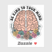 Sei nett zu deinem Geist Aufkleber (Blatt)