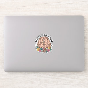 Sei nett zu deinem Geist Aufkleber