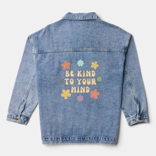 Sei nett zu deinem Geist Jeansjacke (Rückseite)