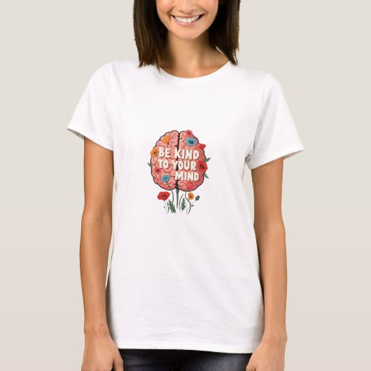 Sei nett zu deinem Geist T-Shirt (Vorderseite)