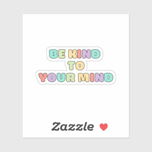 Sei nett zu deinem Geist | Zitat Koni Peach Candy Aufkleber (Blatt)