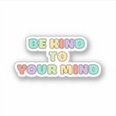 Sei nett zu deinem Geist | Zitat Koni Peach Candy Aufkleber (Vorderseite)