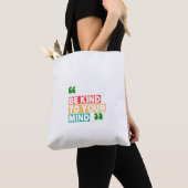 Sei nett zu deinem Verstand Tasche (Von Nahem)