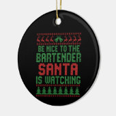 Sei nett zu dem Barkeeper, dass der Weihnachtsmann Keramik Ornament (Links)
