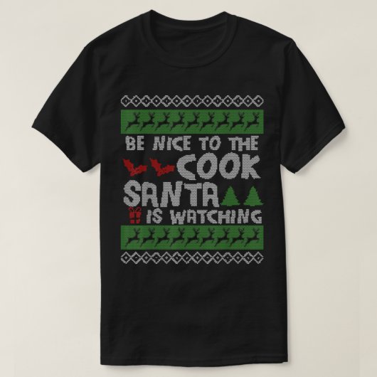 Sei nett zu dem Cook, den der Weihnachtsmann beim  T-Shirt (Design vorne)
