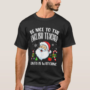 Sei nett zu dem Englischlehrer, den der Weihnachts T-Shirt