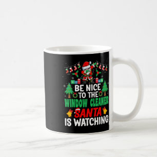 Sei nett zu dem Fenster Reiniger Santa Window Wash Kaffeetasse
