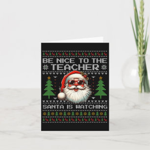 Sei nett zu dem Lehrer, den der Weihnachtsmann vor Karte
