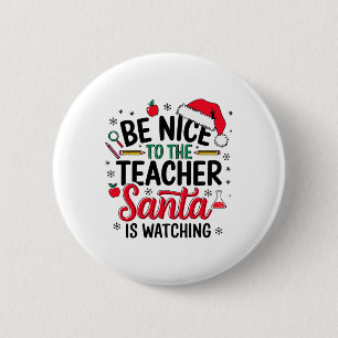 Sei nett zu dem Lehrer, den der Weihnachtsmann zu Button