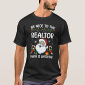 Sei nett zu dem Realtor, den der Weihnachtsmann We T-Shirt (Vorderseite)