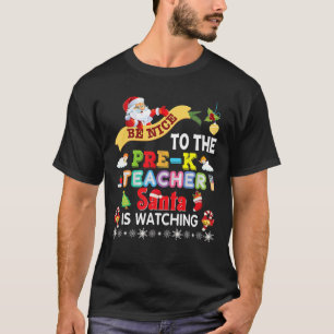 Sei nett zu dem vor dem K Lehrer, den der Weihnach T-Shirt