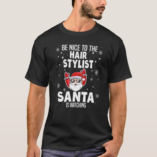 Sei nett zu den Haaren stylist Der Weihnachtsmann  T-Shirt (Vorderseite)