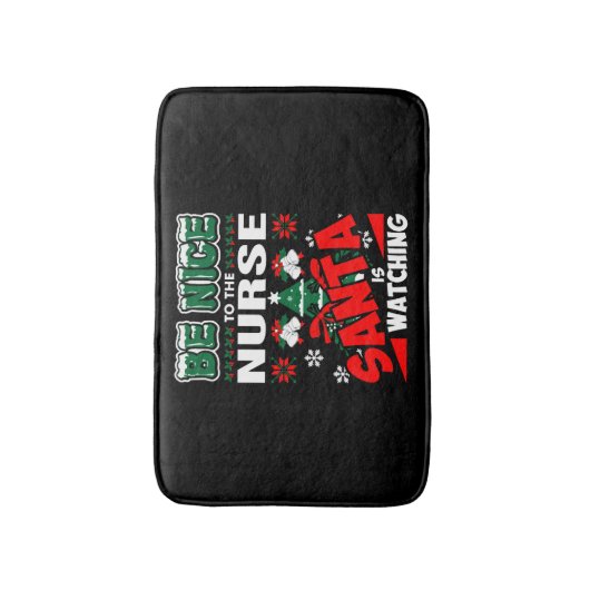 Sei nett zu den Krankenschwestern, die der Weihnac Badematte (Vorderseite Vertikal)