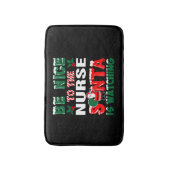 Sei nett zu den Krankenschwestern, die der Weihnac Badematte (Vorderseite Vertikal)