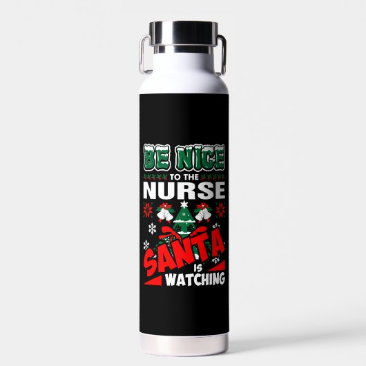 Sei nett zu den Krankenschwestern, die der Weihnac Trinkflasche (Vorne)