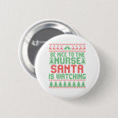 Sei nett zu den Krankenschwestern, die Weihnachten Button (Vorne & Hinten)