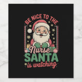Sei nett zu den Krankenschwestern, die Weihnachten Weinetikett (Einzelnes Label)