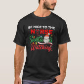 Sei nett zu den Krankenschwestern, die Weihnachtss T-Shirt (Vorderseite)