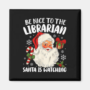 Sei nett zu den Librarian, die der Weihnachtsmann Magnet