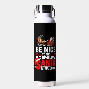 Sei nett zu der CNA, die der Weihnachtsmann beobac Trinkflasche