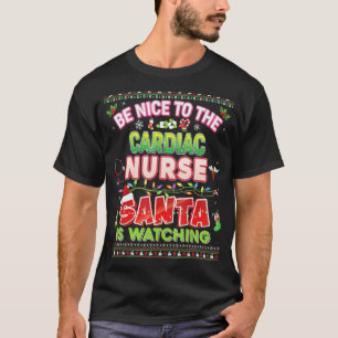 Sei nett zu der Herzkrankenschwester, Santa beobac T-Shirt