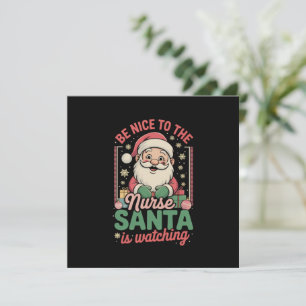 Sei nett zu der Krankenschwester, der Weihnachtsma Einladung