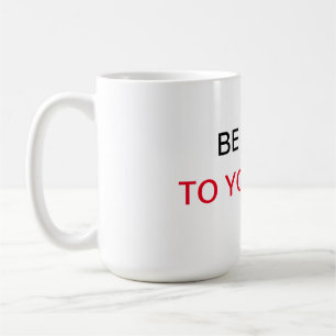 Sei nett zu dir selbst kaffeetasse