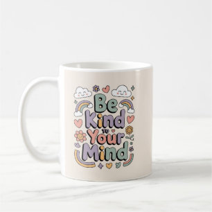 Sei nett zu dir selbst, Motivierend, Inspirierend Kaffeetasse