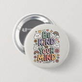 Sei nett zu dir selbst, Motivierend, Positives Zit Button (Vorne & Hinten)