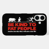 Sei nett zu fetten Menschen Case-Mate iPhone Hülle (Rückseite (Horizontal))